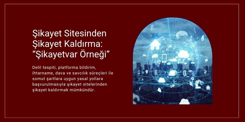 şikayetvar şikayet kaldırma - şikayet sitesinden şikayet kaldırma