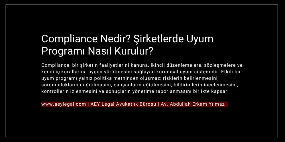 compliance nedir - şirketlerde hukuki uyum süreci