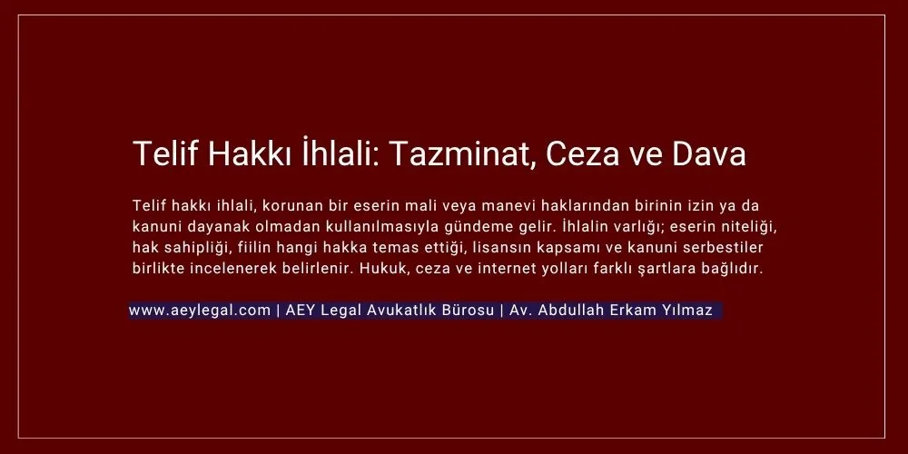 telif hakkı ihlali - tazminat ve ceza davası