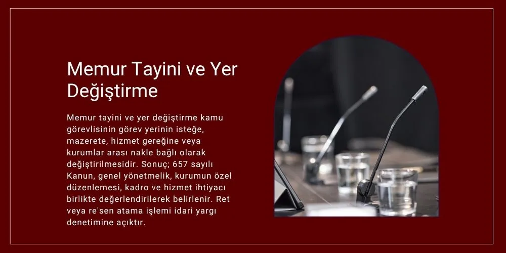 memur tayini ve yer değiştirme - dava ve itiraz