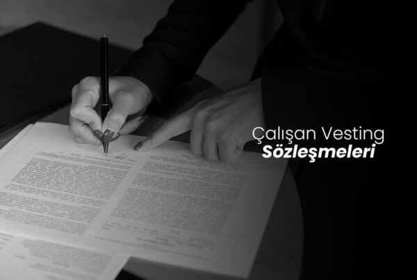 çalışan vesting sözleşmeleri