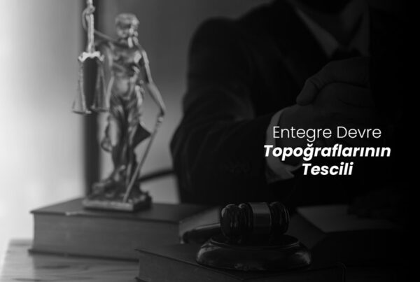 Entegre Devre Topoğraflarının Tescili