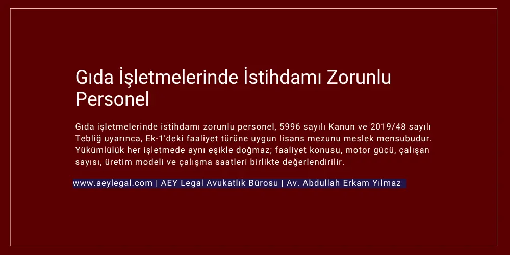 gıda işletmelerinde istihdamı zorunlu personel