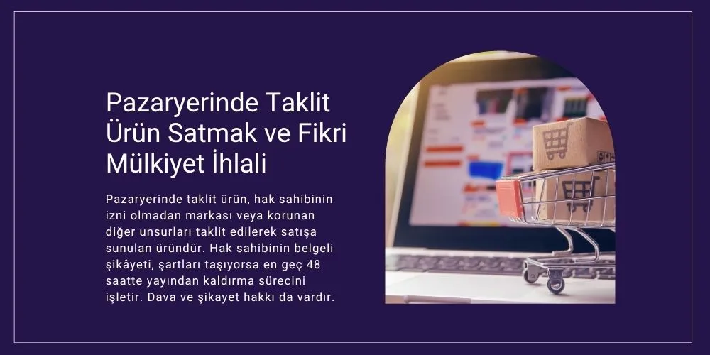 pazaryerinde taklit ürün satmak şikayet ve dava